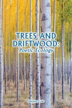 Trees and Driftwood - Cole, Dwayne