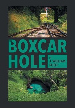 The Boxcar Hole - Rush, J. William