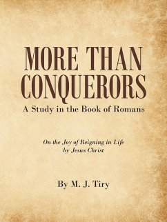 More Than Conquerors - Tiry, M. J.