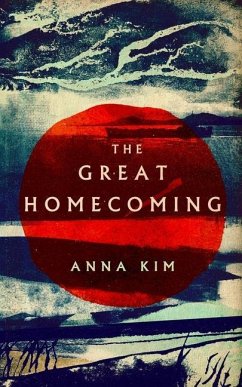 The Great Homecoming - Kim, Anna