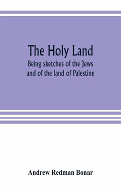 The Holy Land - Redman Bonar, Andrew