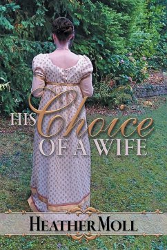 His Choice of a Wife - Moll, Heather