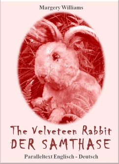 The Velveteen Rabbit Der Samthase (eBook, ePUB) - Williams, Margery