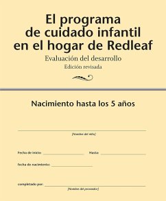 El Programa de Cuidado Infantil En El Hogar de Redleaf: Evaluación del Desarrollo, Edición Revisada (10-Pack) - Press, Redleaf