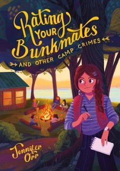 Rating Your Bunkmates and Other Camp Crimes - Orr, Jennifer