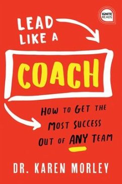 Lead Like a Coach - Morley, Karen