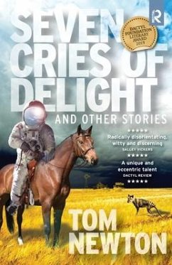 Seven Cries of Delight: and Other Stories - Newton, Tom