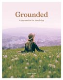 Grounded: Slow, Grow, Make, Do