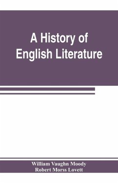 A history of English literature - Vaughn Moody, William; Morss Lovett, Robert