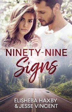 Ninety-Nine Signs - Vincent, Jesse; Haxby, Elisheba