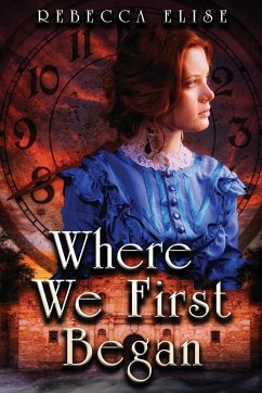 Where We First Began - Elise, Rebecca