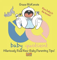 Baby Quotient - Hilariously Real New Baby Parenting Tips - McKenzie, Grace