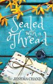 Sealed with a Thread: Stories that you know, but no one has told you that you know them