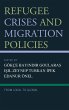 Refugee Crises and Migration Policies - Bild 1
