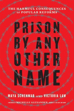 Prison by Any Other Name - Schenwar, Maya; Law, Victoria