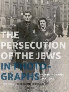Persecution of the Jews in Photographs - Kok, Rene; Somers, Erik