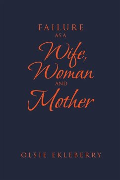 Failure as a Wife, Woman and Mother