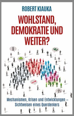 Wohlstand, Demokratie und weiter? (eBook, ePUB) - Kiauka, Robert