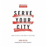 Serve Your City: How to Do It and Why It Matters