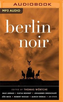 Berlin Noir - Wortche (Editor), Thomas
