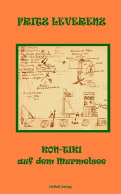 Kon-Tiki auf dem Murmelsee (eBook, ePUB) - Leverenz, Fritz