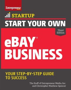 Start Your Own Ebay Business - Spencer, Christopher Matthew; Media, The Staff of Entrepreneur