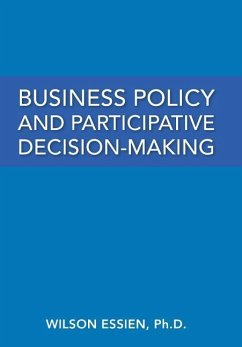 Business Policy and Participative Decision-Making - Essien Ph. D., Wilson