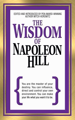 The Wisdom of Napoleon Hill - Hill, Napoleon; Horowitz, Mitch