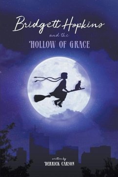 Bridgett Hopkins and the Hollow of Grace - Carson, Derrick