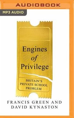 Engines of Privilege - Green, Francis; Kynaston, David