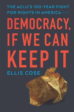 Democracy, If We Can Keep It - Cose, Ellis