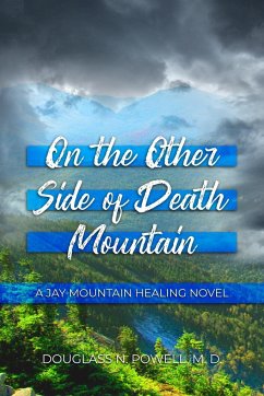 On the Other Side of Death Mountain - Powell M. D., Douglass N.