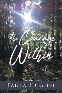 The Courage Within - Hughel, Paula