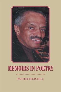 Memoirs in Poetry - Hill, Pastor Felix