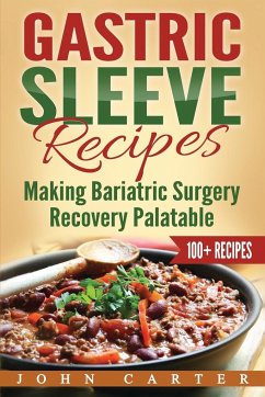 Gastric Sleeve Recipes - Carter, John