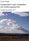 Auswandern nach Schweden, ¿ein Erfahrungsbericht¿ (eBook, ePUB) Auswandern nach Schweden, ¿ein Erfahrungsbericht¿ (eBook, ePUB)