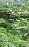 Das Volk das auf den Bäumen lebte (eBook, ePUB)