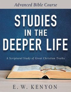 Studies in the Deeper Life - Kenyon, E W