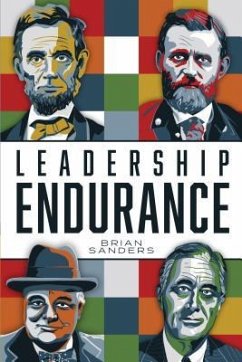 Leadership Endurance - Sanders, Brian