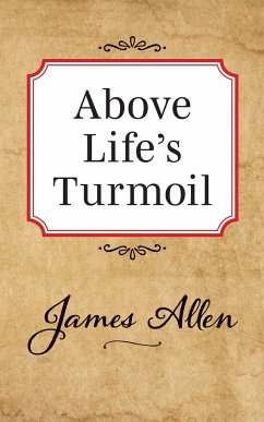 Above Lifes Turmoil - Allen, James