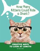 How Many Kittens Could Ride a Shark?