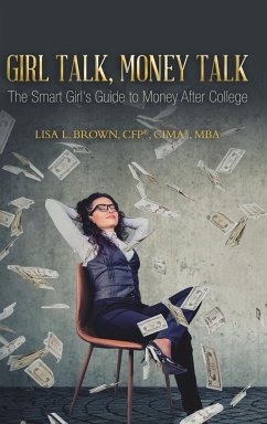 Girl Talk, Money Talk - Brown CFP® CIMA® MBA, Lisa L.