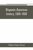 Hispanic-American history, 1826-1920