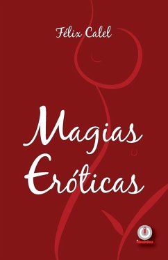 Magias eróticas - Calel, Félix