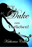 Kein Duke zum Verlieben! (eBook, ePUB)