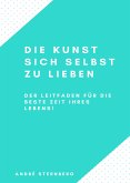 Die Kunst sich selbst zu lieben (eBook, ePUB)