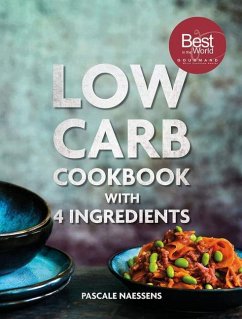 Low Carb Cookbook With 4 Ingredients - Naessens, Pascale