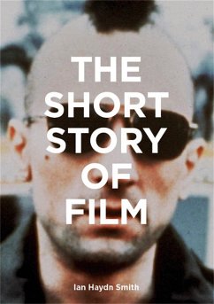 The Short Story of Film - Haydn Smith, Ian