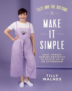 Tilly and the Buttons: Make It Simple - Walnes, Tilly