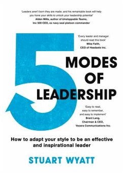 5 Modes of Leadership: How to Adapt Your Style to Be an Effective and Inspirational Leader - Wyatt, Stuart